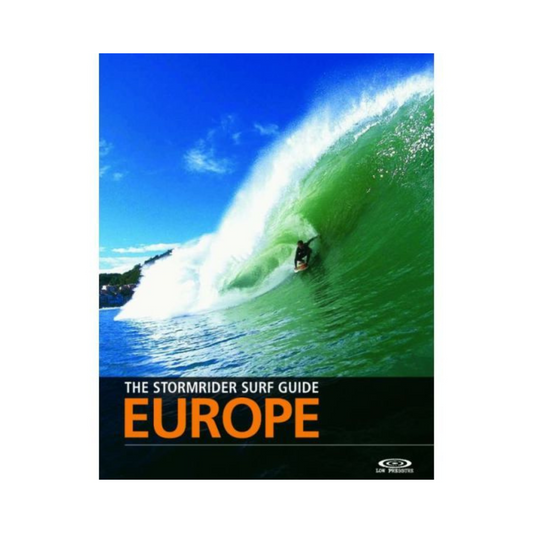 The Stormrider Surf Guide - Europe